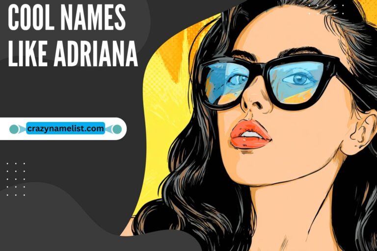 cool names like adriana
