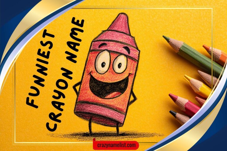 funniest crayon name