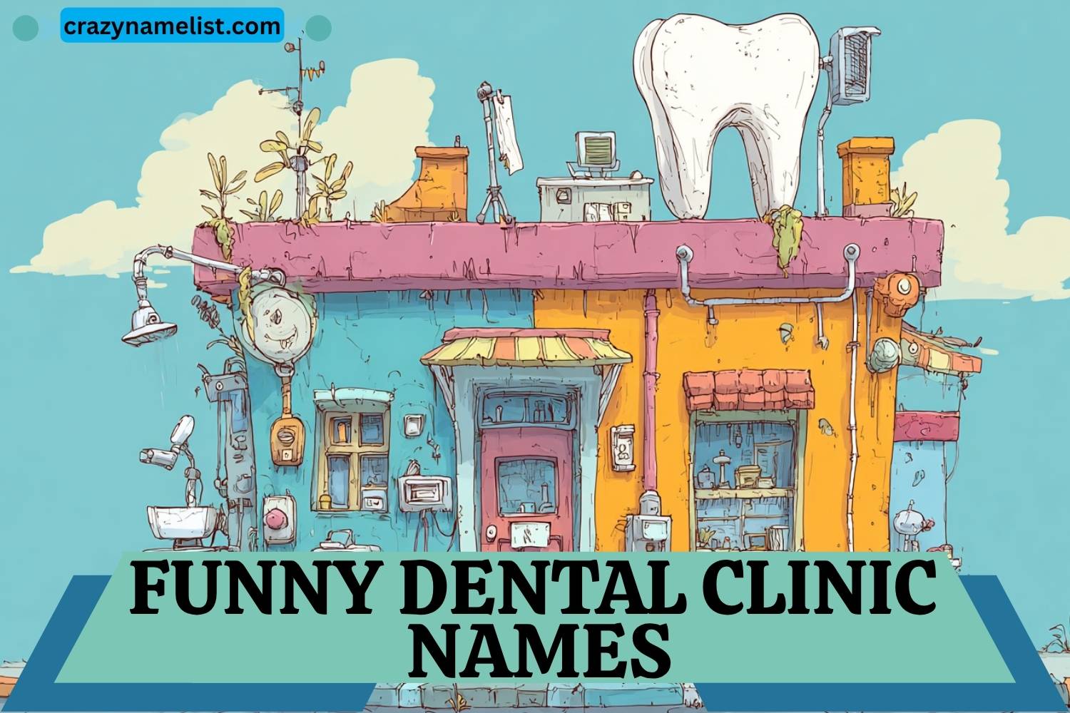 funny dental clinic names
