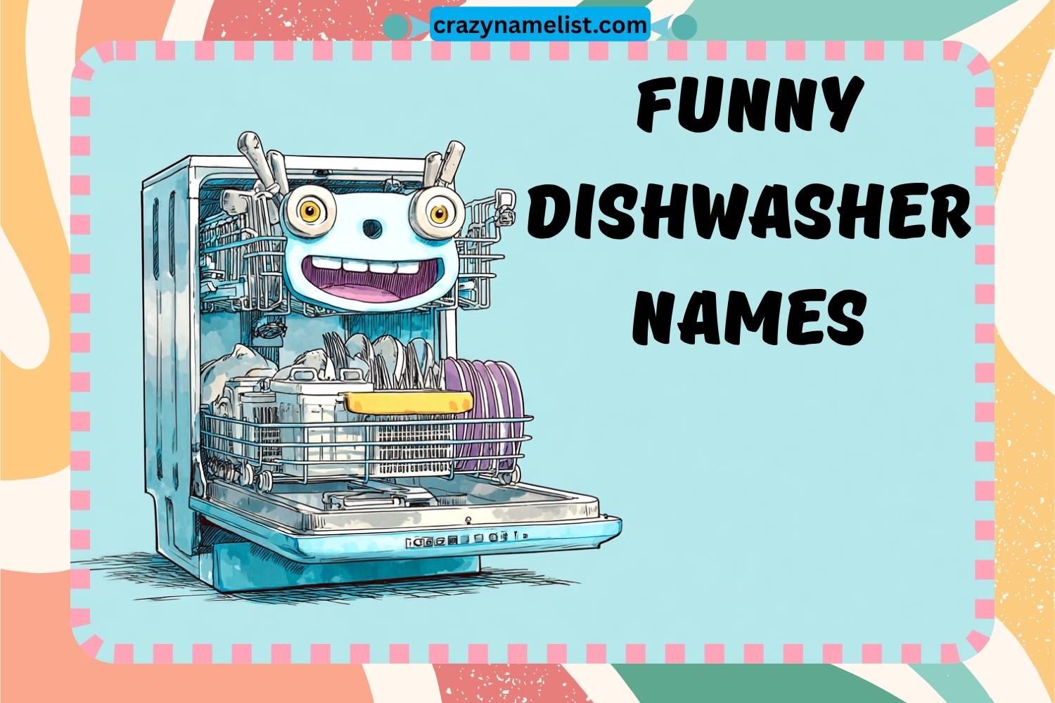 funny dishwasher names