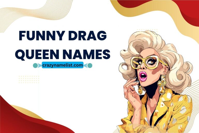 funny drag queen names