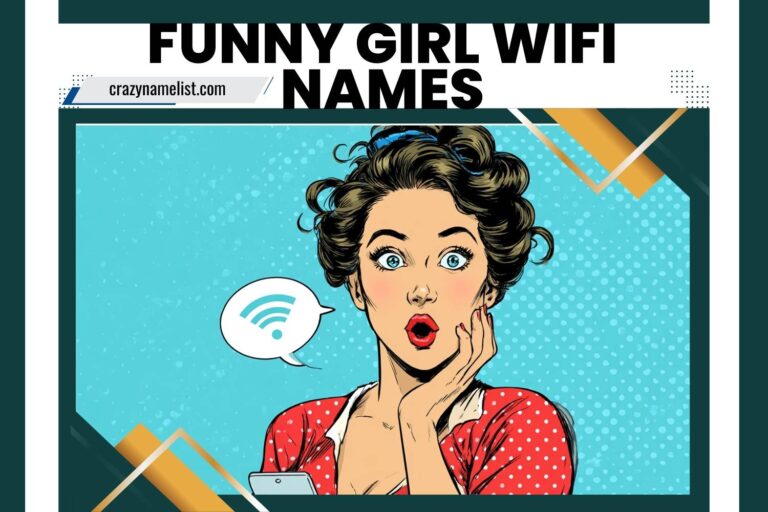 funny girl wifi names
