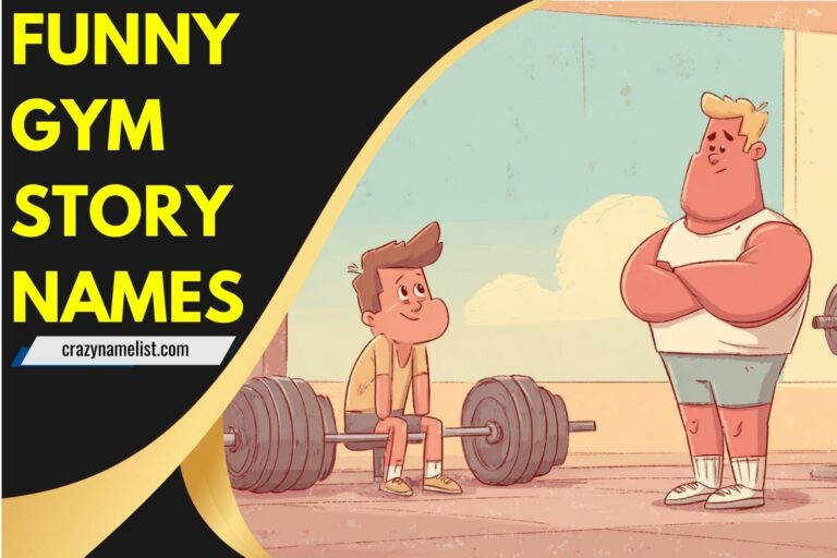 funny gym story names