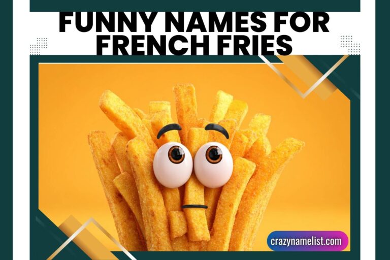 funny names for french fries
