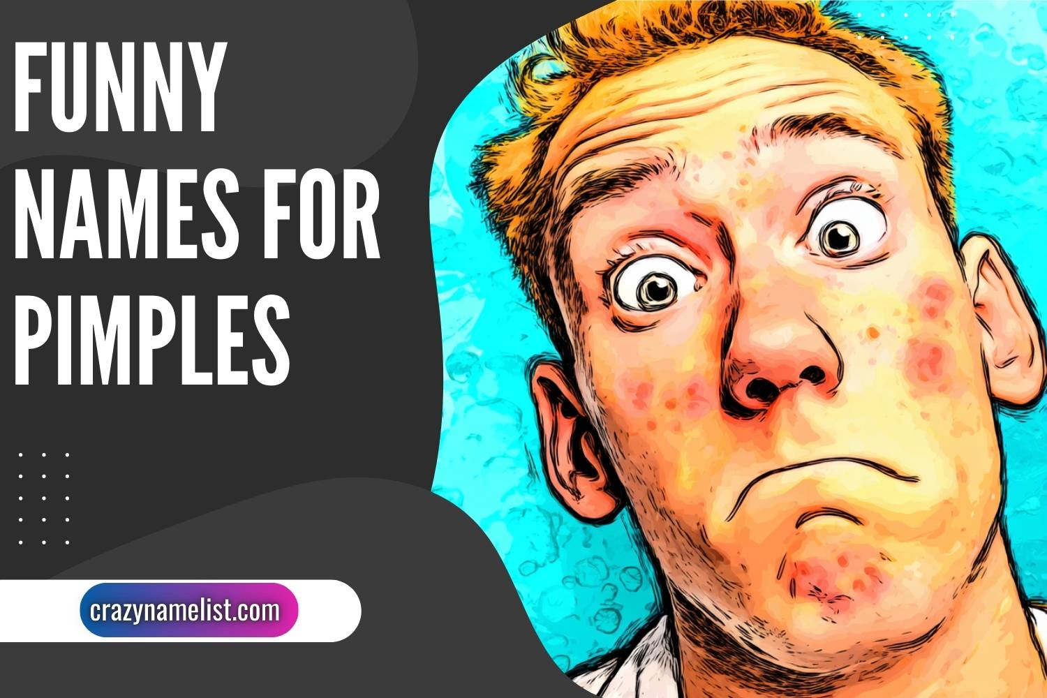 funny names for pimples
