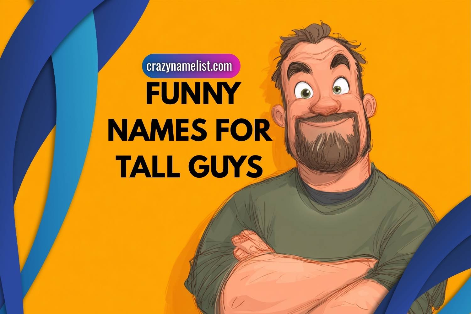 funny names for tall guys