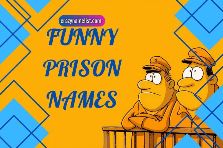 funny prison names