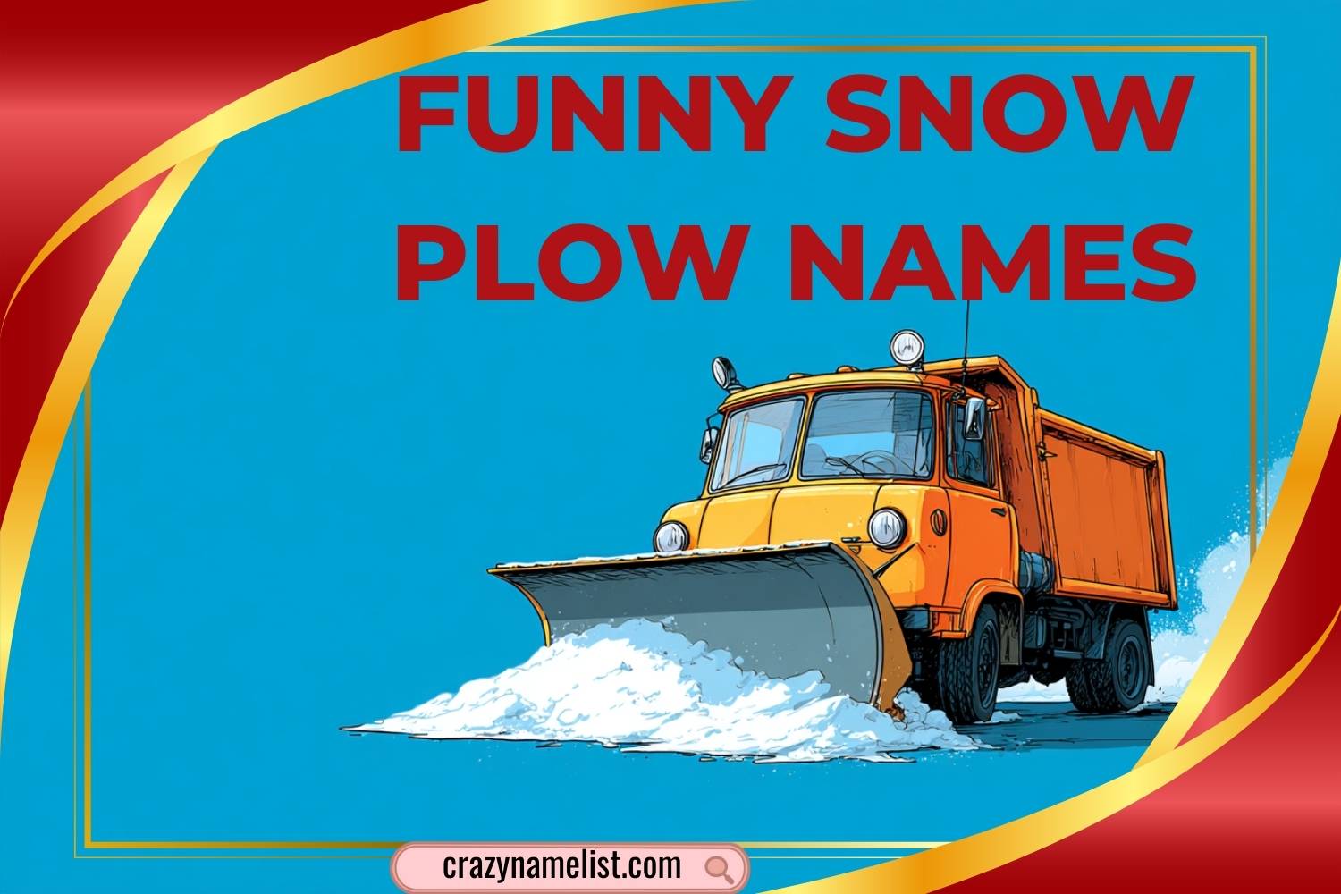 funny snow plow names