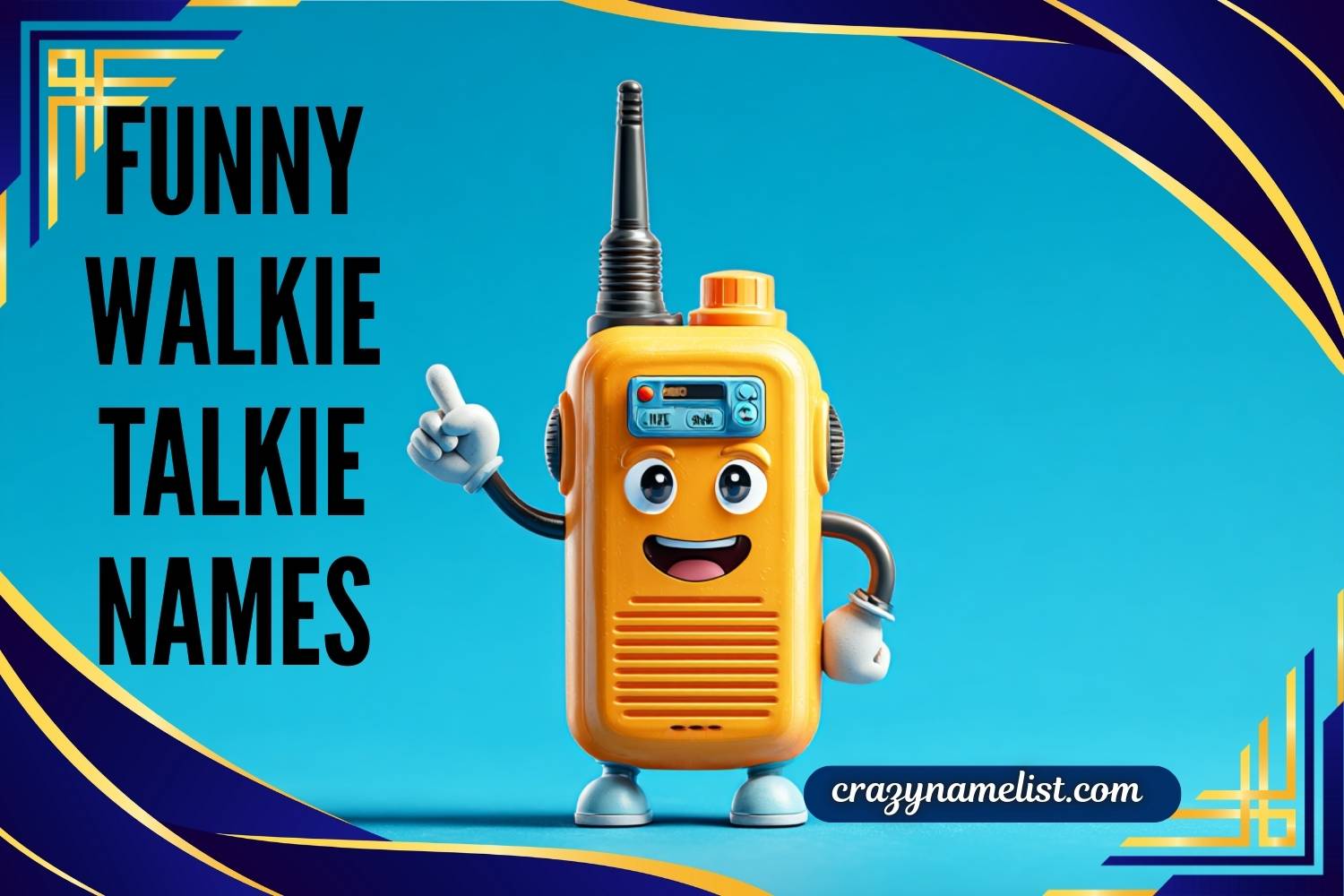 funny walkie talkie names